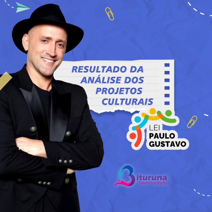 Resultados da análise dos projetos culturais - Lei Paulo Gustavo