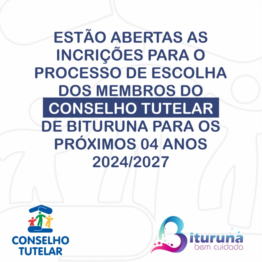 Processo de Escolha dos membros do Conselho Tutelar do Município de Bituruna - Paraná, para o quadriênio 2024/2027.