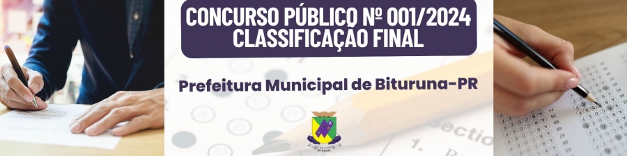 EDITAL CLASSIFICAÇÃO FINAL – AMPLA CONCORRÊNCIA  - CONCURSO PÚBLICO Nº 001/2024
